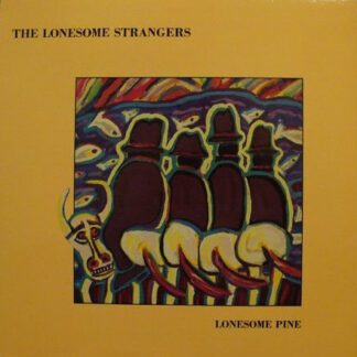 Vinilo Lonesome Strangers, The - Lonesome  Pine (Ed. USA, 1986)