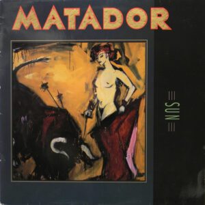Vinilo Matador - Sun (Ed. Única Alemania,  1989)