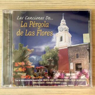 CD Pérgola de las Flores - Las Canciones de… (Ed. Chile, 2006)