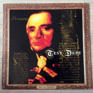 Vinilo Test Dept. - Pax Britannica (1ª  Ed. UK, 1991)
