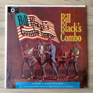 Vinilo Bill Black's Combo - Bill Black's  Combo Forever (1ª Ed. USA, 1974)