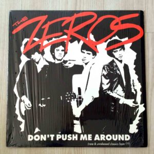 Vinilo Zeros, The - Don't Push Me Around  (Rare & Unreleased Classics From '77) (Ed. USA, 2004)