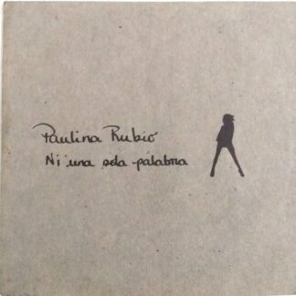 CD Paulina Rubio -  Ni Una Sola Palabra (Ed. Promo México, 2006)