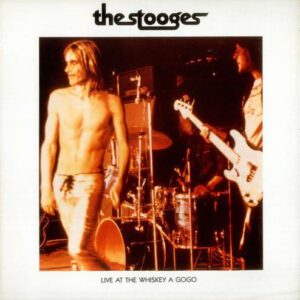 Vinilo Stooges, the - Live At The Whiskey  A Gogo (1ª Ed. Francia, 1988)