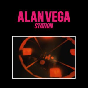 Vinilo Alan Vega - Station (Ed. Francia,  2018)