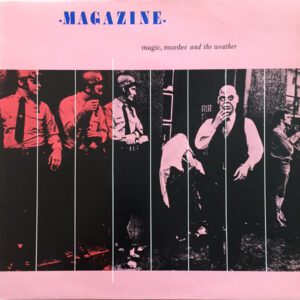 Vinilo Magazine - Magic, Murder And The  Weather (Ed. UK, 1986)