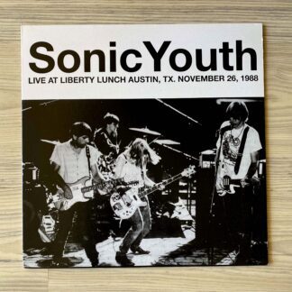Vinilo Sonic Youth - Live At Liberty  Lunch Austin, Tx. November 26, 1988 (Ed. Europa, 2015)